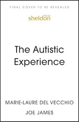 The Autistic Experience