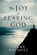 Joy of Fearing God The