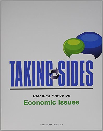 Taking Sides Clashing Views On Economic Issues