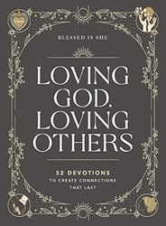 Loving God Loving Others