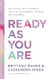 Ready As You Are