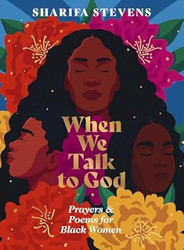 When We Talk to God