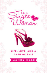 The Single Womanife Love and a Dash of Sass
