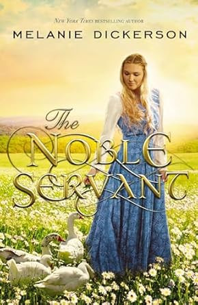 The Noble Servant: A YA Fairytale Retelling