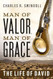 Man of Valor Man of Grace