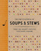 The Encyclopedia of Soups and Stews