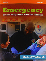 Emergency Care And Transportation Of The Sick And Injured Student Workbook