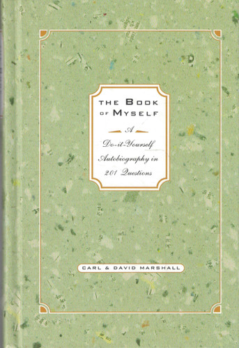 The Book of Myself A Do-It-Yourself Autobiography In 201
