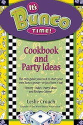 It's Bunco Time!: Cookbook and Party Ideas
