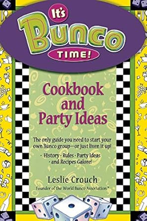 It's Bunco Time!: Cookbook and Party Ideas