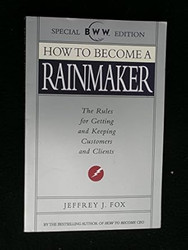 How to Become a Rainmaker