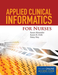 Applied Clinical Informatics For Nurses