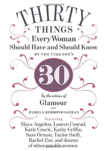 30 Things Every Woman Should Have and Should Know by the