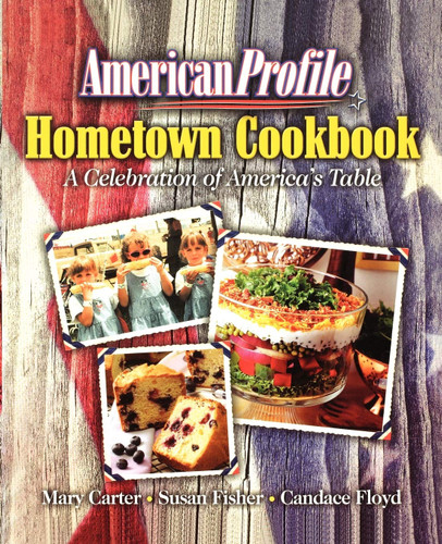 American Profile Hometown Cookbook American Profile Hometown Cookbook