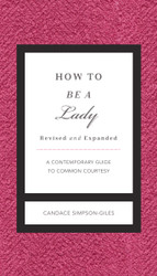 How to Be a Lady Revised and Expanded