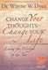 Change Your Thoughts Change Your Life