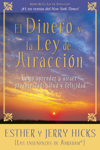 El Dinero y la Ley de Atraccion