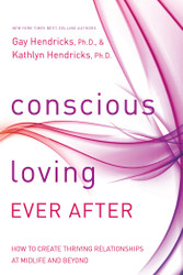 Conscious Loving Ever After