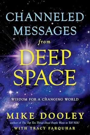 Channeled Messages from Deep Space