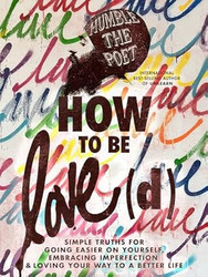 How to Be Love
