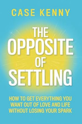 The Opposite of Settling