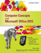 Computer Concepts And Microsoft Office 2013 Illustrated