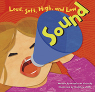 Sound: Loud Soft High and Low