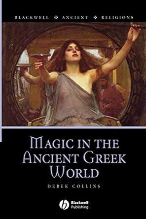 Magic in the Ancient Greek World