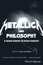 Metallica and Philosophy