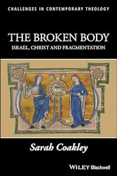 The Broken Body: Israel Christ and Fragmentation