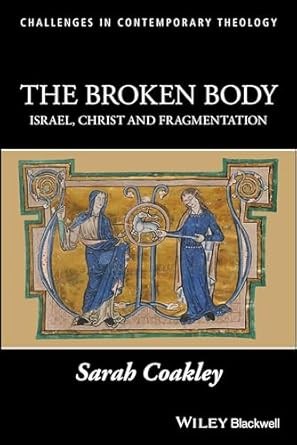 The Broken Body: Israel Christ and Fragmentation