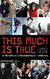 This Much is True: 14 Directors on Documentary Filmmaking