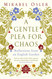 A Gentle Plea for Chaos: Reissued