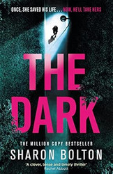 The Dark: A compelling heart-racing up-all-night thriller