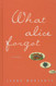 What Alice Forgot