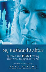My Husband's Affair Became the Best Thing That Ever