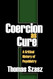 Coercion as Cure
