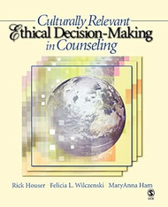 Culturally Relevant Ethical Decision-Making in Counseling