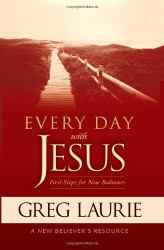 Every Day With Jesus: First Steps for New Believers