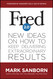 Fred 2.0: New Ideas on How to Keep Delivering Extraordinary