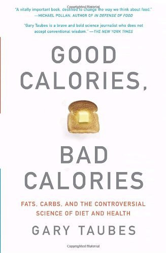 Good Calories Bad Calories