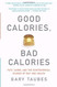 Good Calories Bad Calories