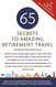 65 Secrets to Amazing Retirement Travel More Than 65