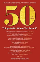 50 Things to Do When You Turn 50 50 Achievers on How to
