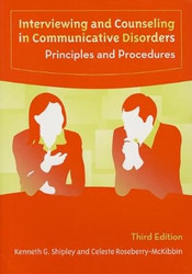 Interviewing And Counseling in Communicative Disorders