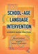 School-Age Language Intervention