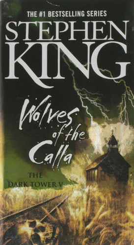 The Dark Tower V: The Wolves of the Calla