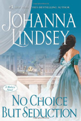 No Choice But Seduction: A Malory Novel
