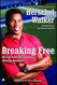 Breaking Free