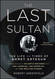 The Last Sultan The Last Sultan